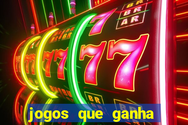 jogos que ganha dinheiro sem precisar depositar nada